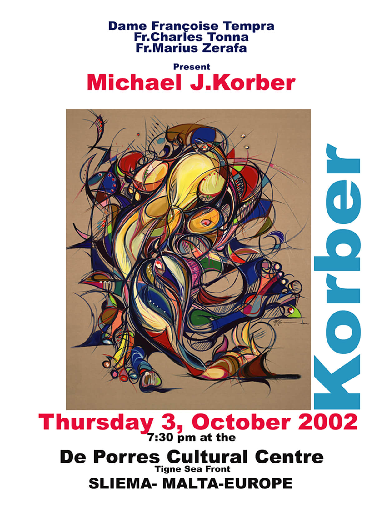 Artist Korber's Event Poster at the De Porres Cultural Centre, Sliema Malta